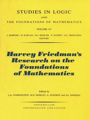 cover image of Harvey Friedman's Research on the Foundations of Mathematics